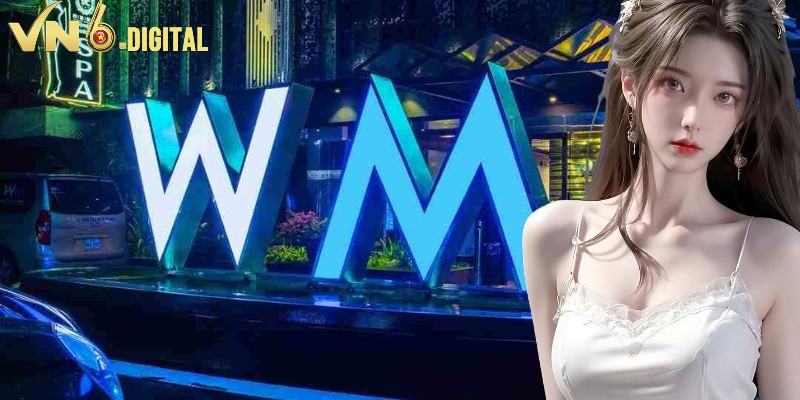 WM Casino là đối tác cung cấp game hàng đầu của VN6 