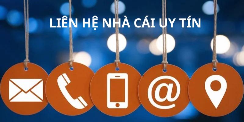 Các phương thức liên lạc phổ biến tại nhà cái Các phương thức liên lạc phổ biến tại nhà cái